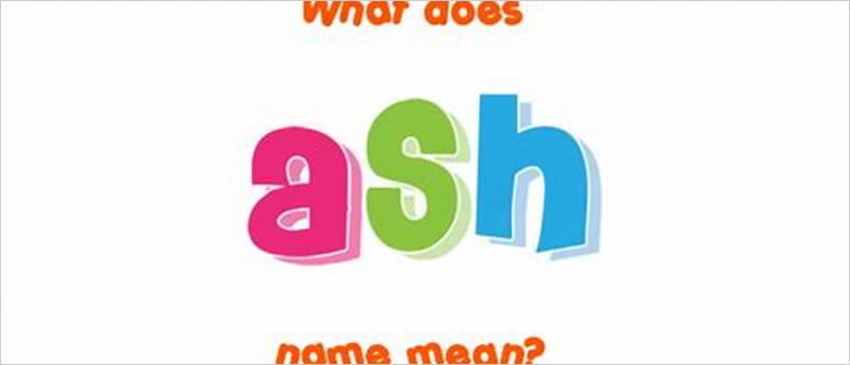 Name ash meaning
